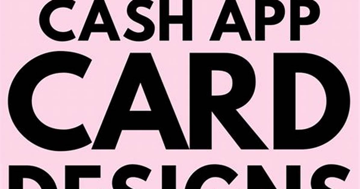 Cute Cash App Cards: Unlocking Personalized Style for Your Digital Transactions