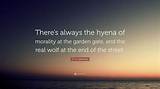 D. H. Lawrence: 'There's Always the Hyena of Morality at the Garden Gate, and the Real Wolf at the End of the Street.'