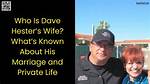 Dave Hester's Love Life Revealed