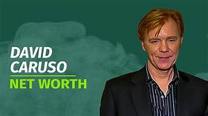 David Caruso's Incredible Net Worth: Unveiled and Explained