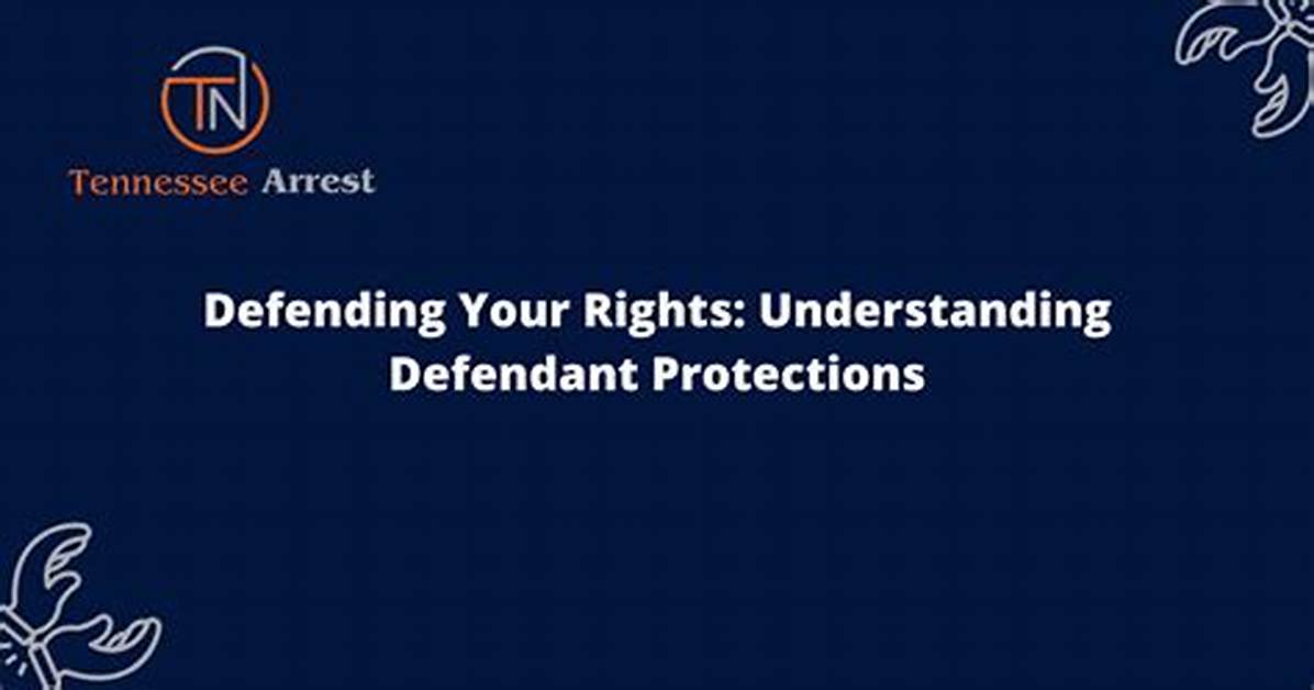 Defending Your Rights The