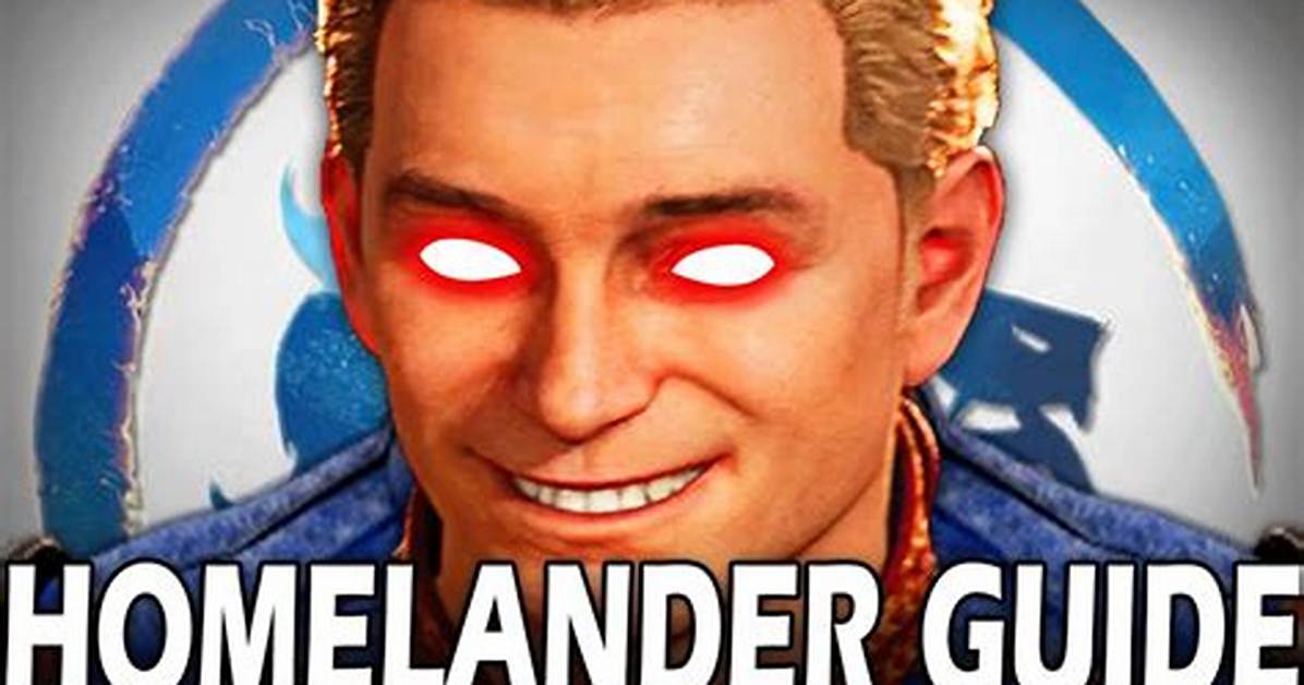 Definitive Guide Uncovering Homelander S
