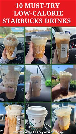 Delicious Low Calorie Starbucks Options: a Comprehensive Guide