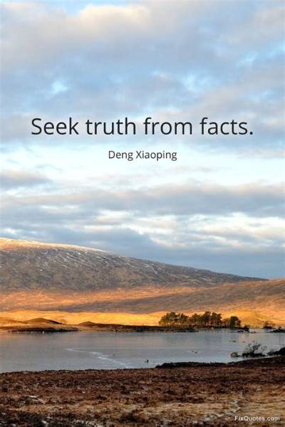 Deng Xiaoping: 'Seek Truth from Facts.'