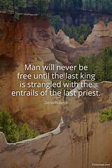 Denis Diderot: 'Man Will Never Be Free Until the Last King Is Strangled with the Entrails of the Last Priest.'