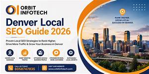 Denver Local Seo Marketing: a Comprehensive Guide to Boosting Your Business Online
