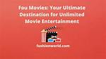 Desirmovies: Your Ultimate Destination for Entertainment and Movie Reviews