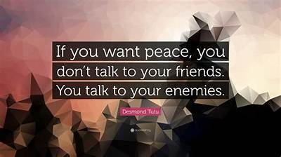 Desmond Tutu: 'If You Want Peace, You Don't Talk to Your Friends. You Talk to Your Enemies.'