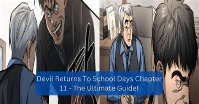 Devil Returns to School Days Chapter 32 Release Date: Spoilers, Streaming, Recap, Schedule & Where to Watch? - Sarkariresult