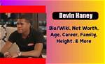 Devin Haney Bio, Wiki, Age, Height, Net Worth, Ryan Garcia, Gamboa, Next Fight and Boxrec