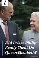 Did Philip Cheat on Elizabeth? a Deep Dive into the Royal Scandal