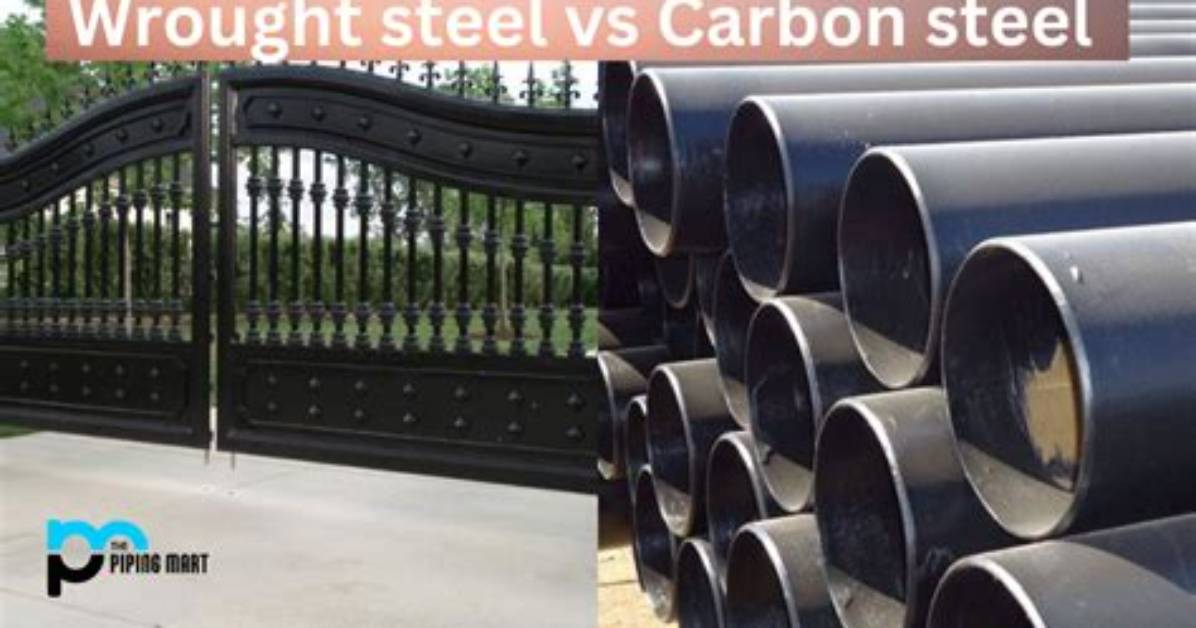 Difference Between Steel Wrought