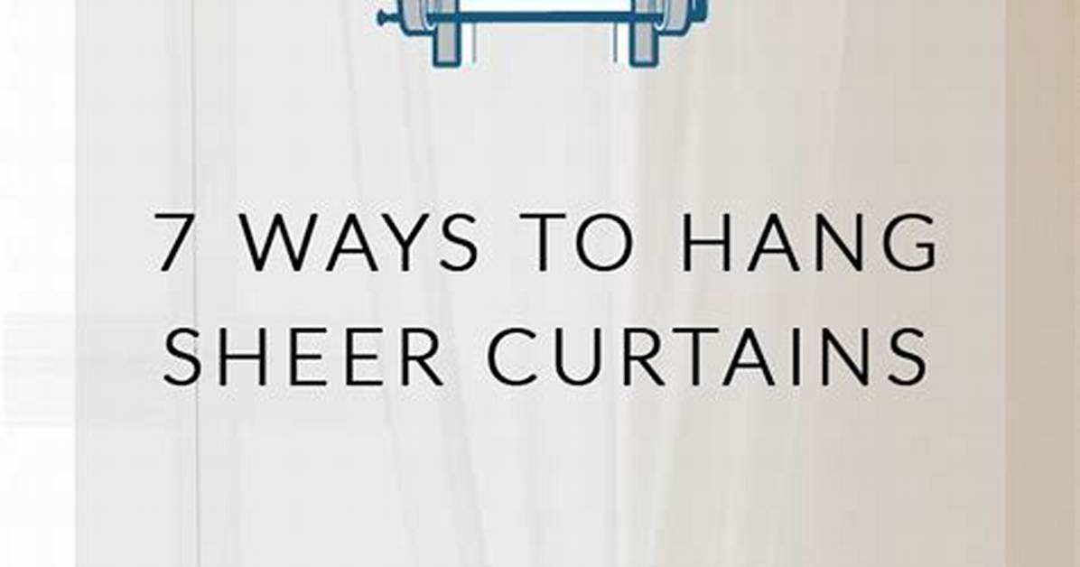 Different Ways to Hang Sheer