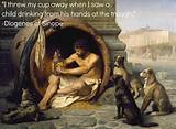 Diogenes: 'I Threw My Cup Away When I Saw a Child Drinking from His Hands at the Trough.'