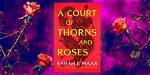 Discover "A Court of Thorns and Roses Kindle Free" – a Magical Journey Awaits!