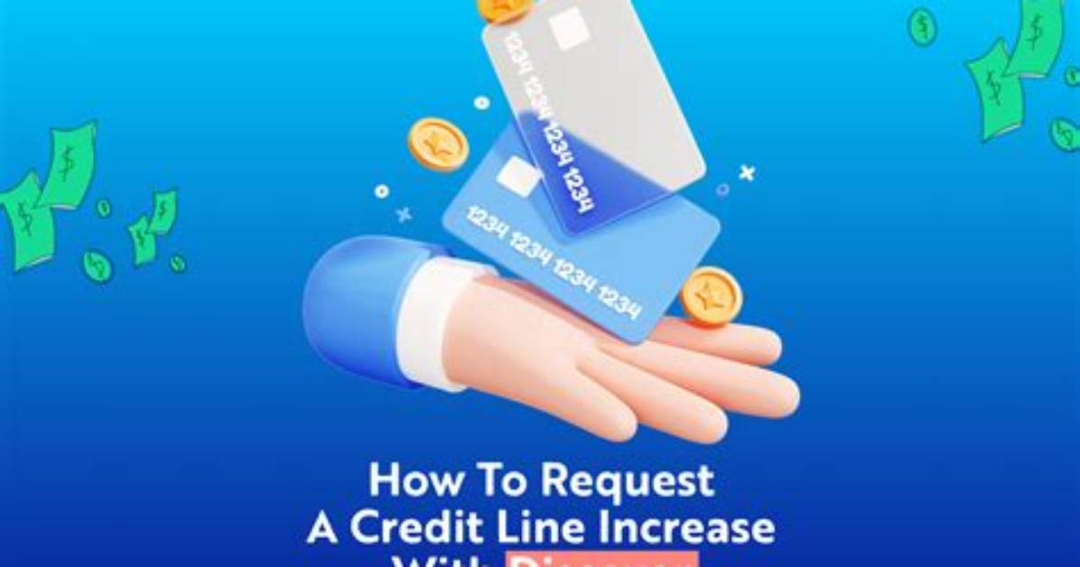 Discover Credit Line Increase
