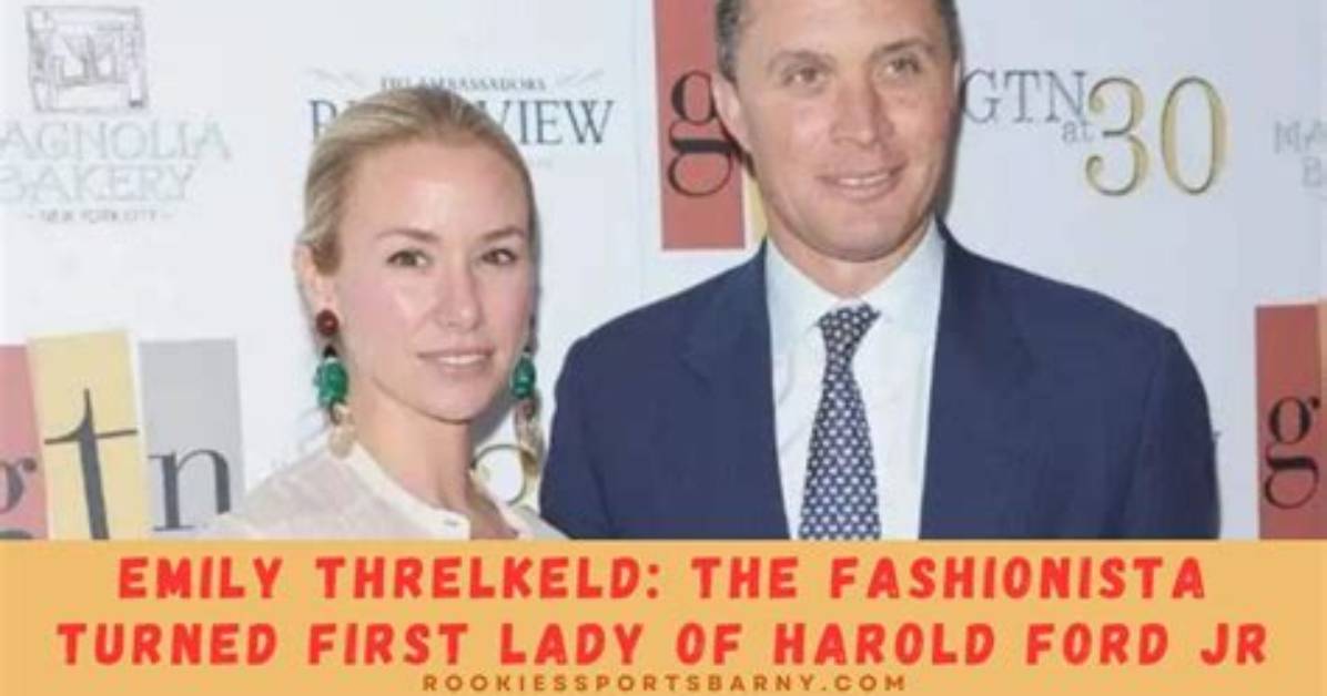 Discover Emily Threlkeld Ford: an Inspiring Figure