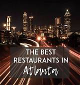 Discover the Best Restaurants in Atlanta: a Culinary Journey