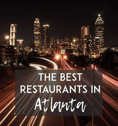 Discover the Best Restaurants in Atlanta: a Culinary Journey