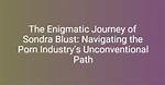Discover the Inspiring Journey of Sondra Blust: a Life Worth Exploring