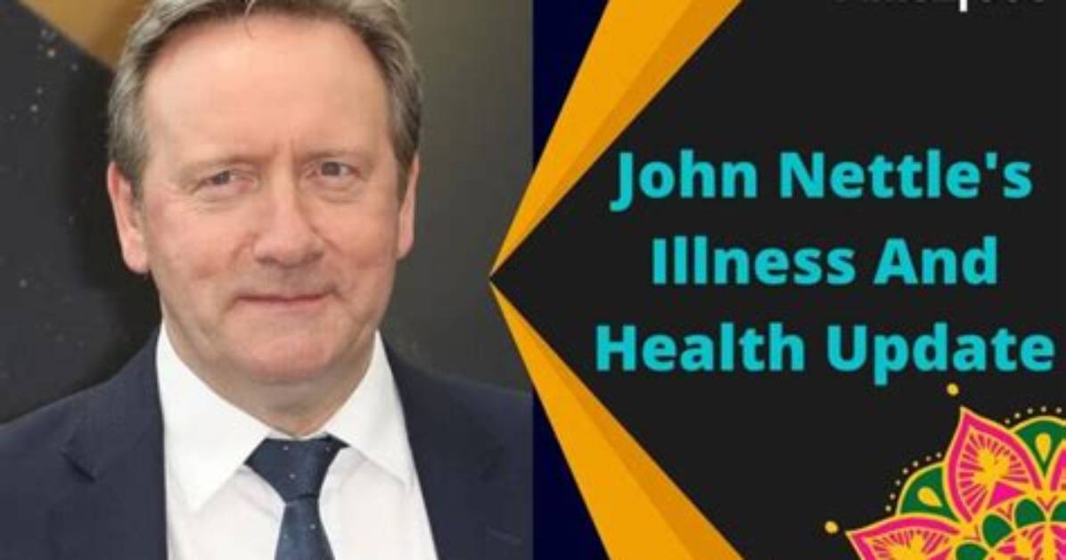 Discover the Latest on John Nettles' Health Journey