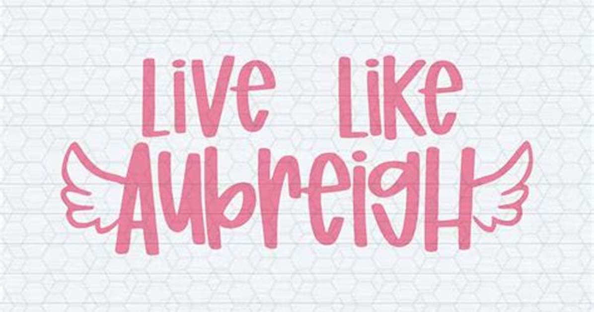 Discover the Live Like Aubreigh Logo a Symbol Of