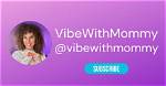 Discover the Magic of Vibe with Mommy of: a Guide to Modern Parenting