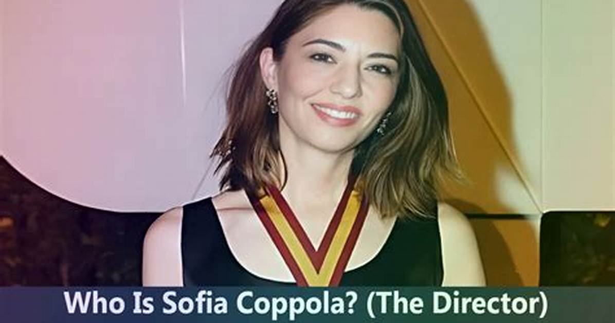 Discover the Unseen World of Sofia Coppola's Daughter: Exclusive Insights
