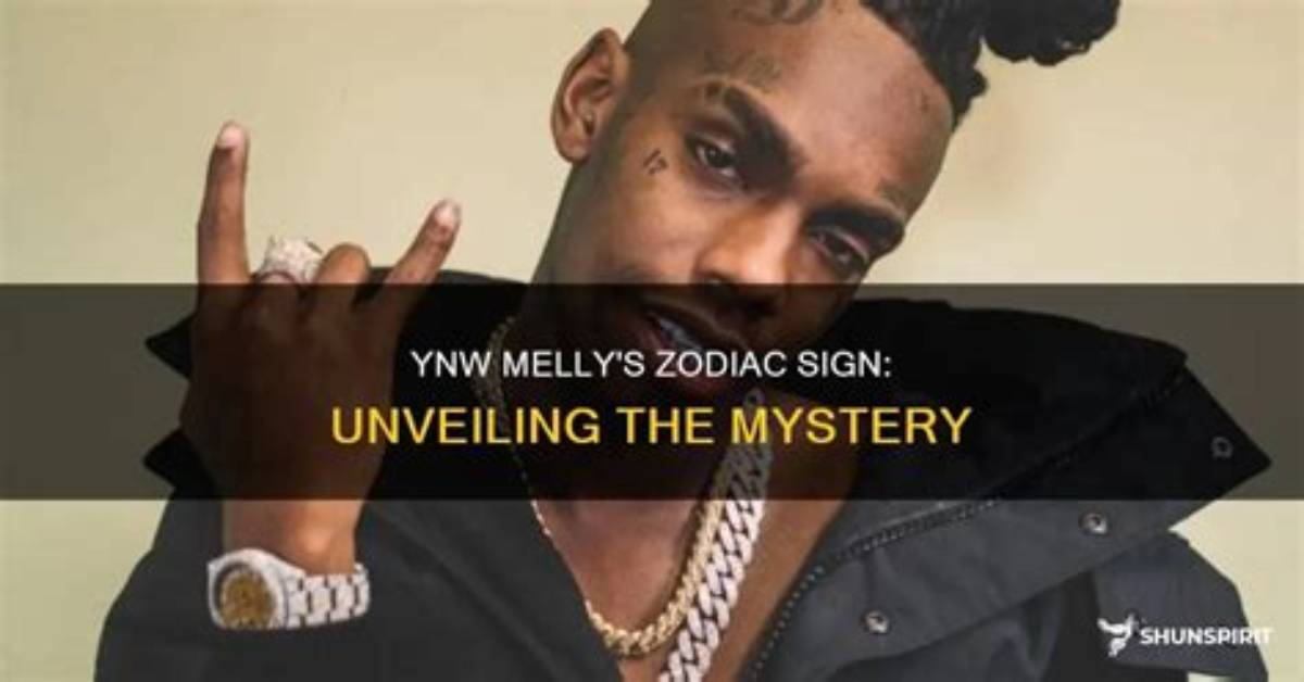 Discover Ynw Melly S Zodiac Sign and Its Impact on His
