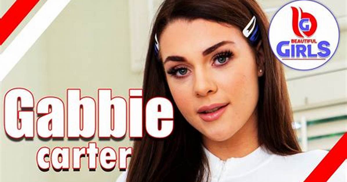 Discovering the Alluring World of Gabbi Carter