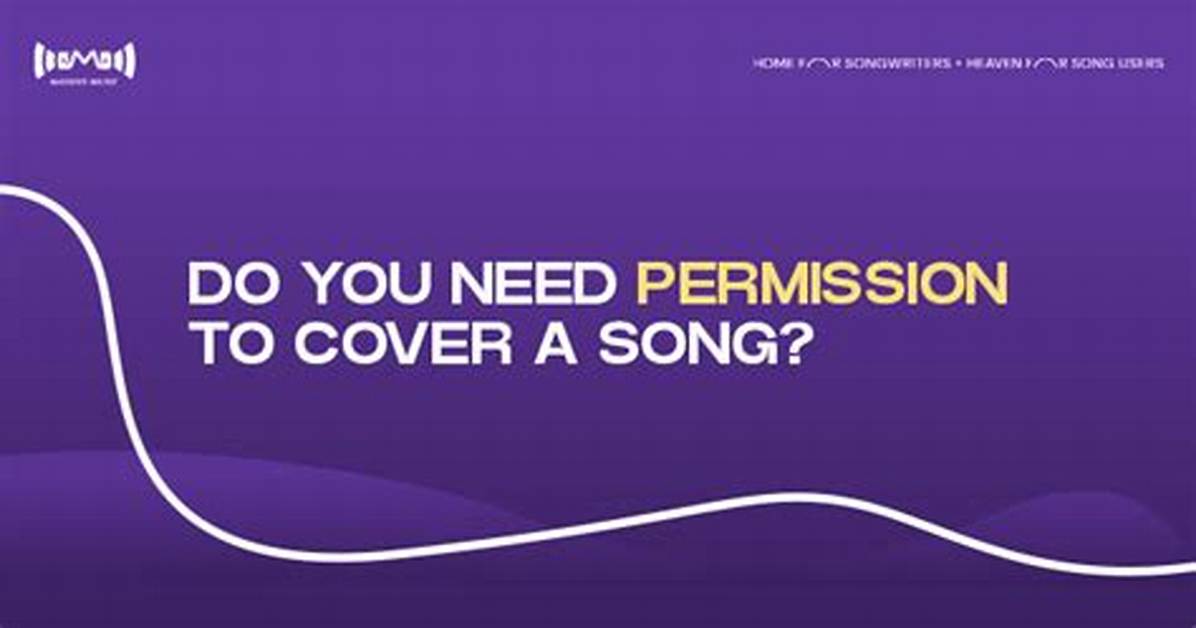 Do Artists Need Permission to Cover Songs?