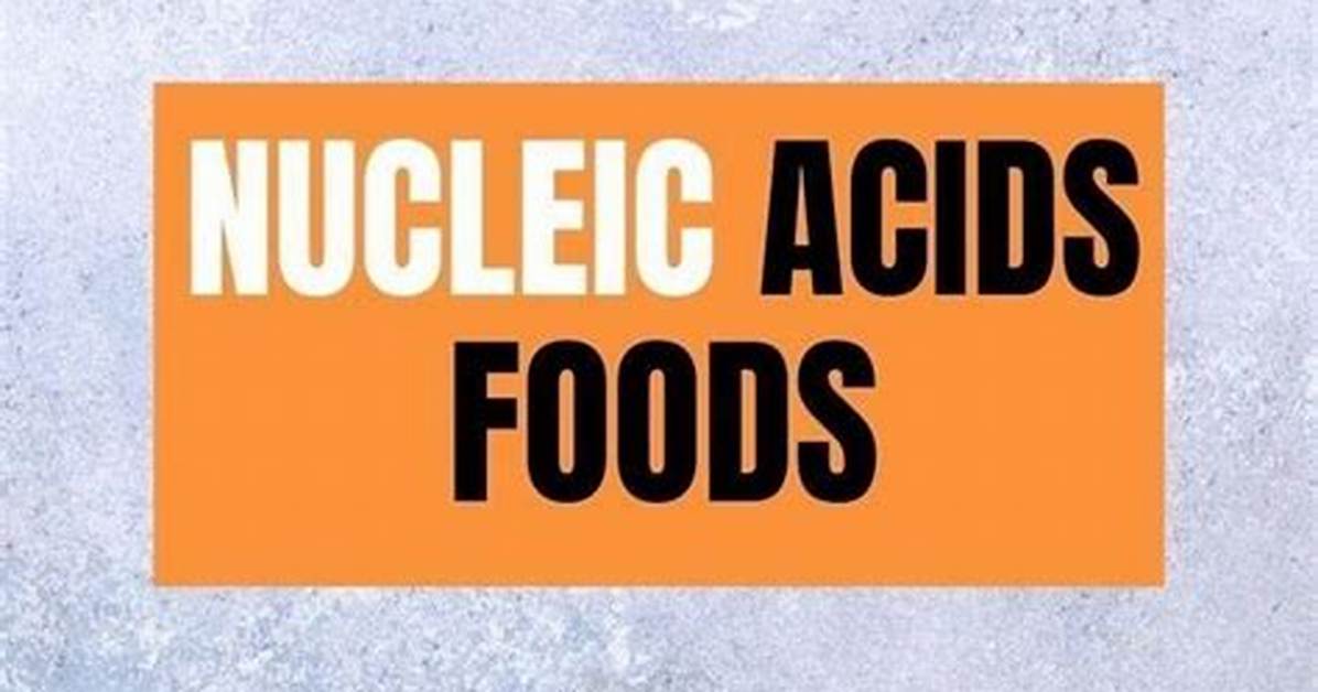 Do Fruits Have Nucleic Acids?