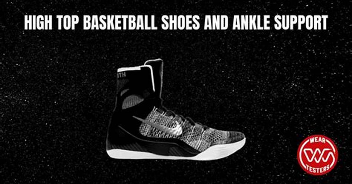 Do High-Tops Prevent Ankle Sprains?