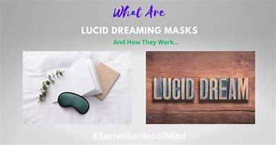 Do Lucid Dream Masks Work?