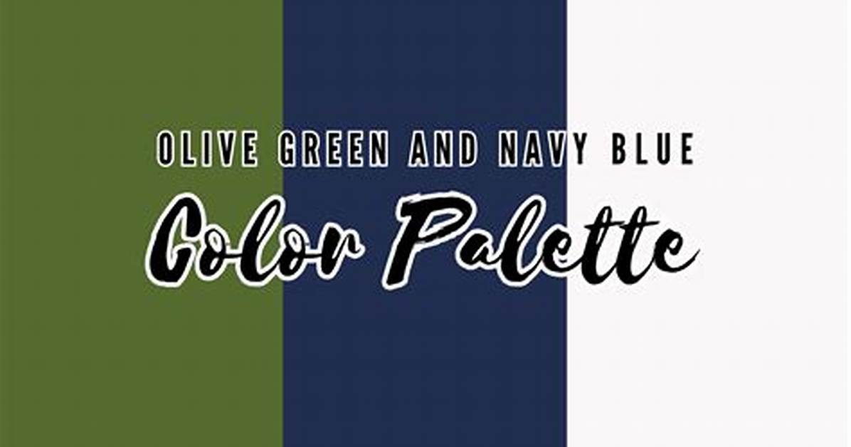 Do Navy and Olive Green Go Together?