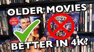 Do Older Movies Look Better in 4K?