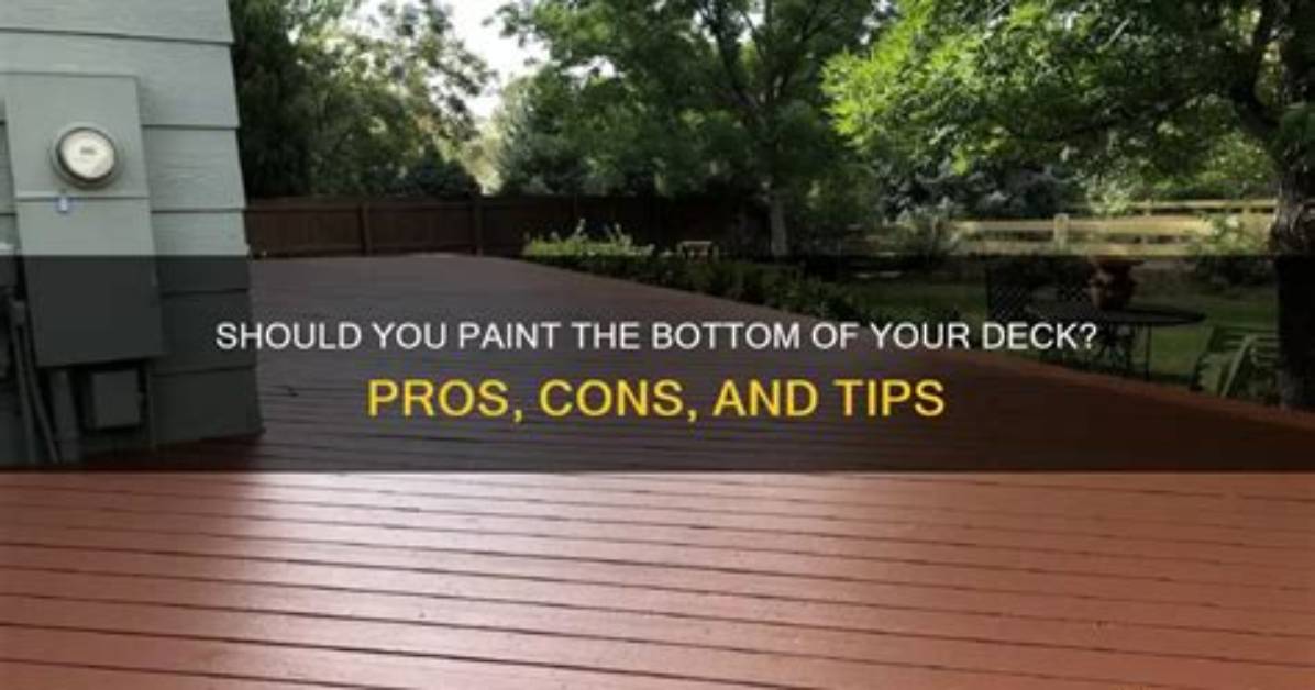 Do You Paint the Bottom of Deck?