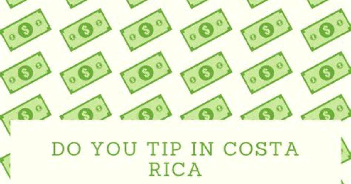 Do You Tip in Costa Rica?