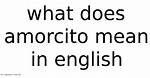 Does Amorcito Mean in English?