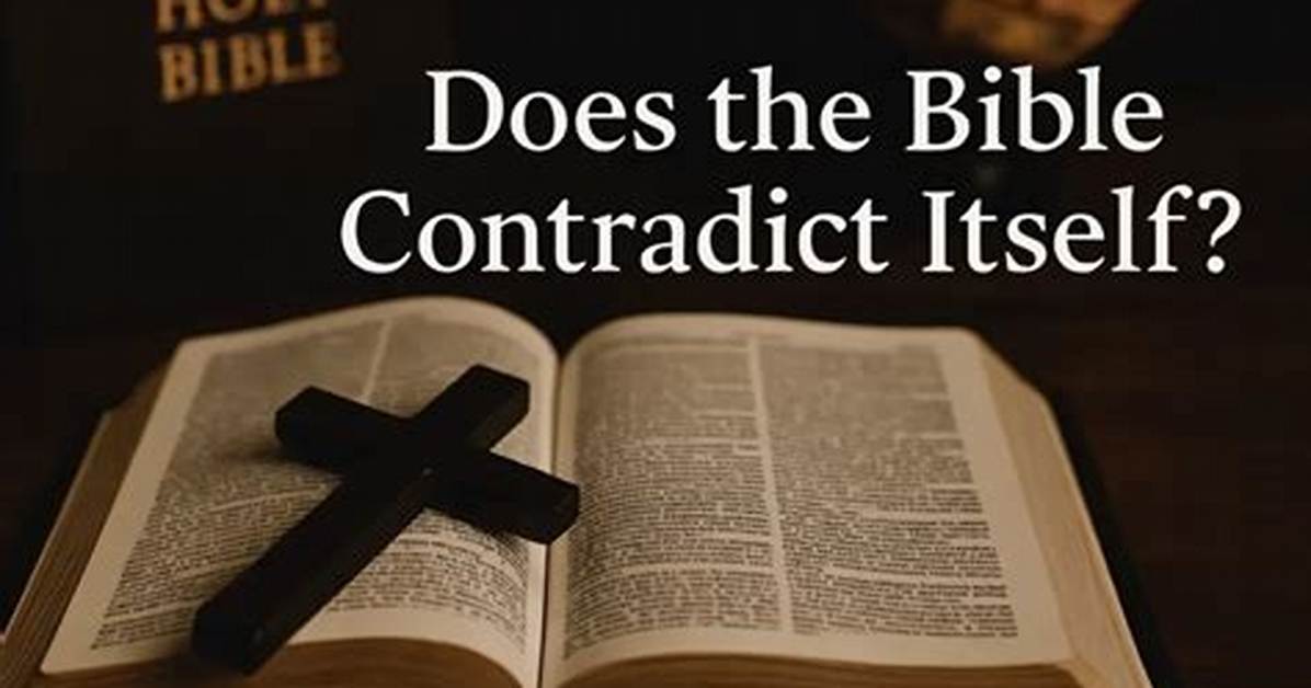 Does Bible Contradict Itself?