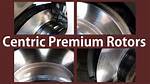 Does Centric Make Good Rotors?