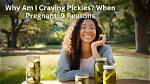 Does Craving Pickles Mean Your Pregnant?