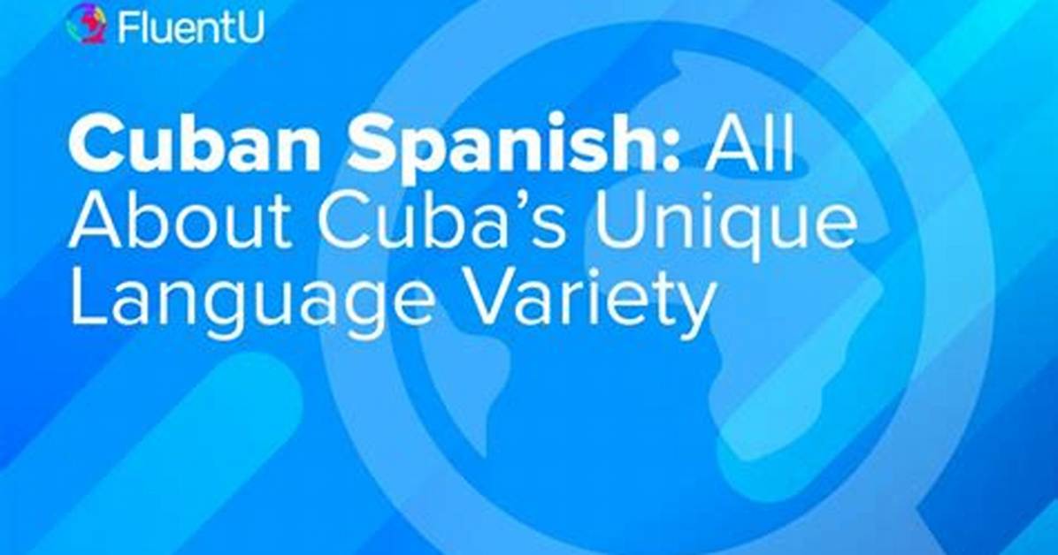 Does Cuba Speak Spanish?