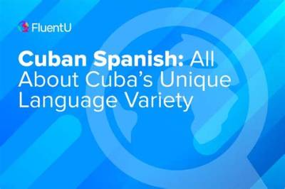 Does Cuba Speak Spanish?