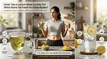 Does Green Tea and Lemon Reduce Belly Fat?