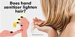 Does Hand Sanitizer Make Your Hair Fall out? Debunking the Myths and Understanding the Science