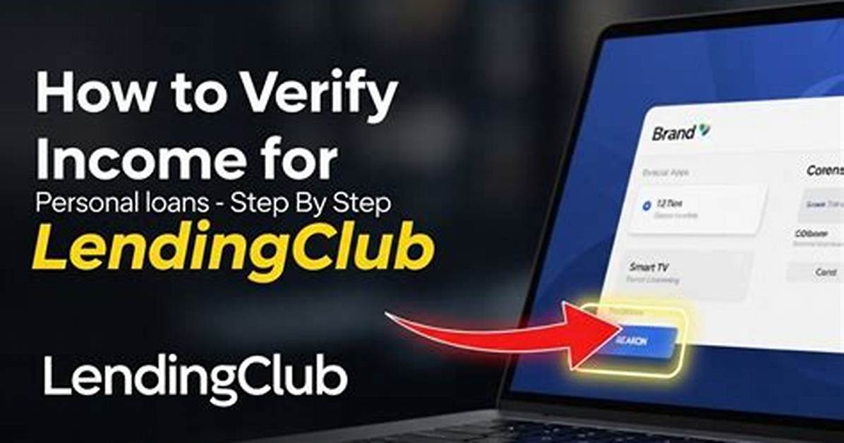 Does Lendingclub Verify Income?
