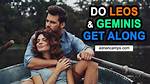 Does Leo and Gemini Get Along?