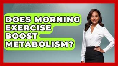 Does Morning Exercise Boost Metabolism?