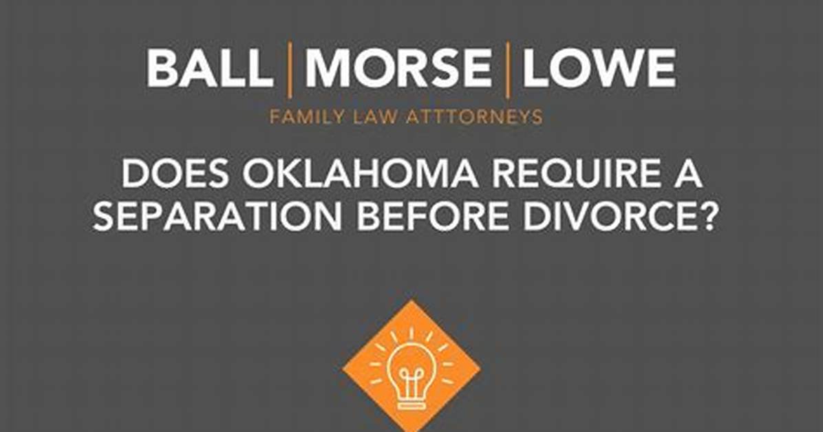 Does Oklahoma Require Separation Before Divorce?
